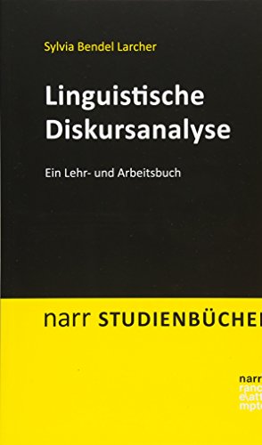 Linguistische Diskursanalyse: Ein Lehr- und Arbeitsbuch (Narr Studienbücher) von Narr Dr. Gunter